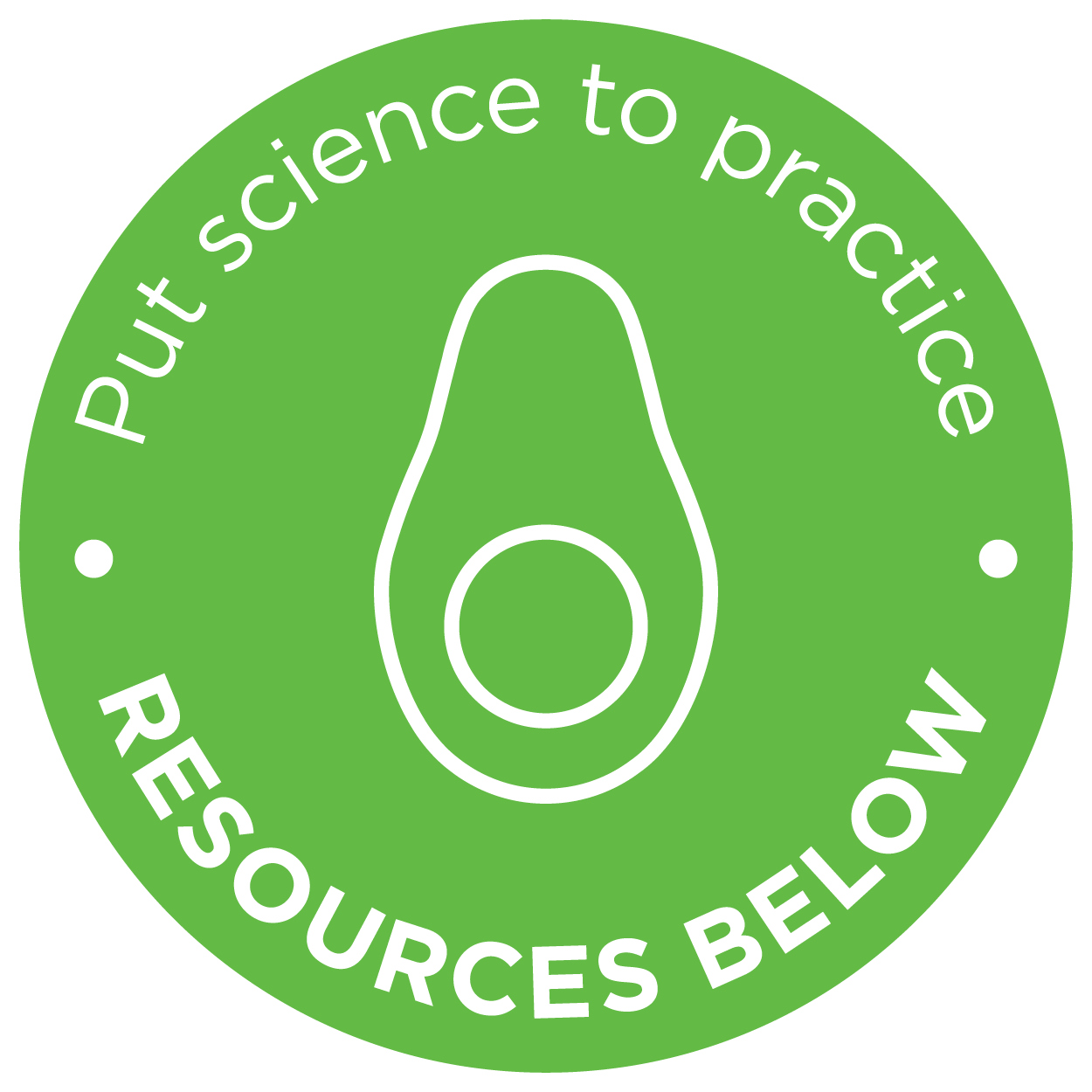 Put science to practice - RESOURCES BELOW